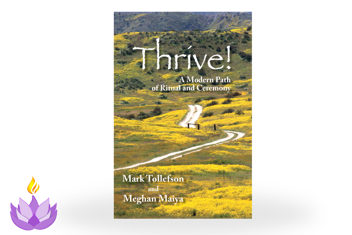 Thrive! A Modern Path of Ritual and Ceremony