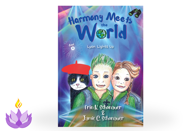Harmony Meets the World: Lyon Lights Up (Book 4)