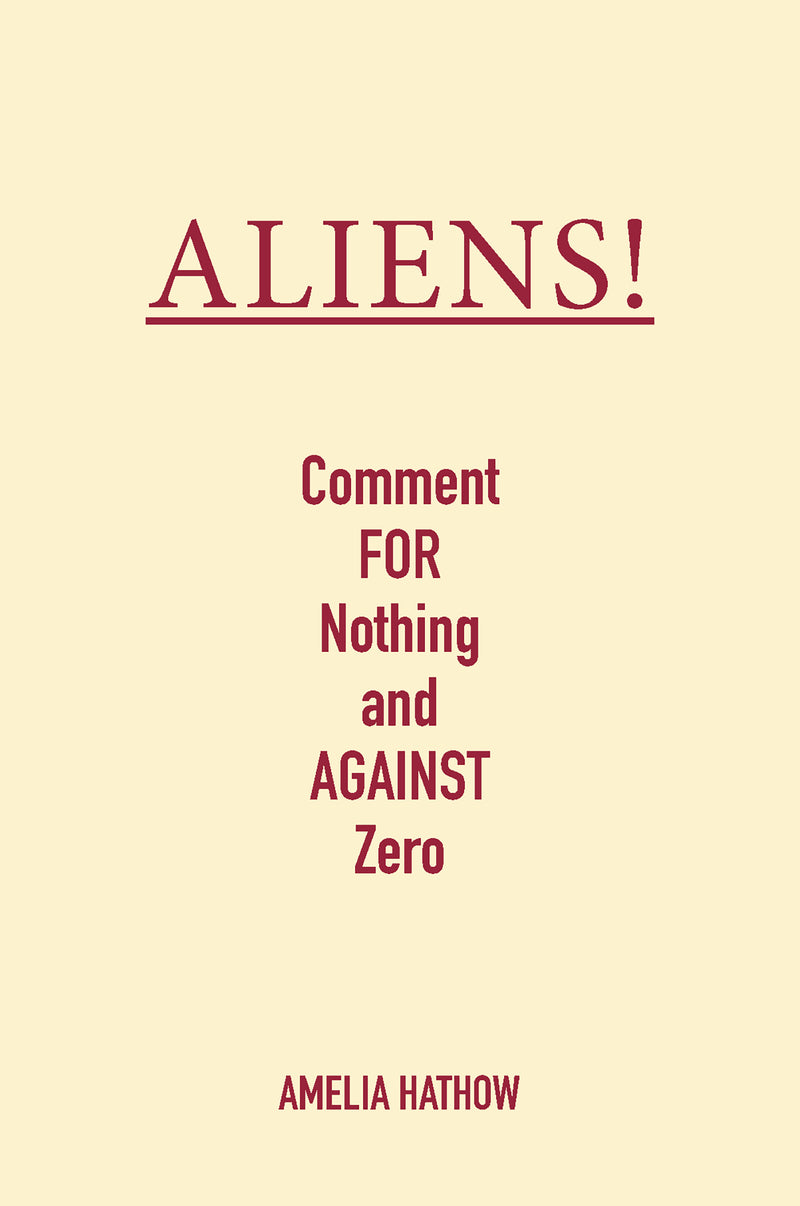 ALIENS! Comment FOR Nothing and AGAINST Zero